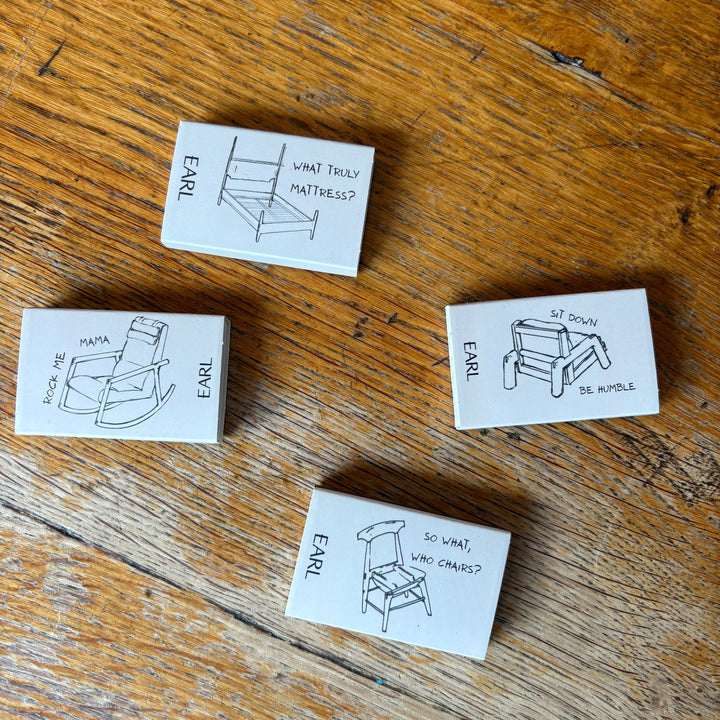 EARL Matches with fun sayings on them!